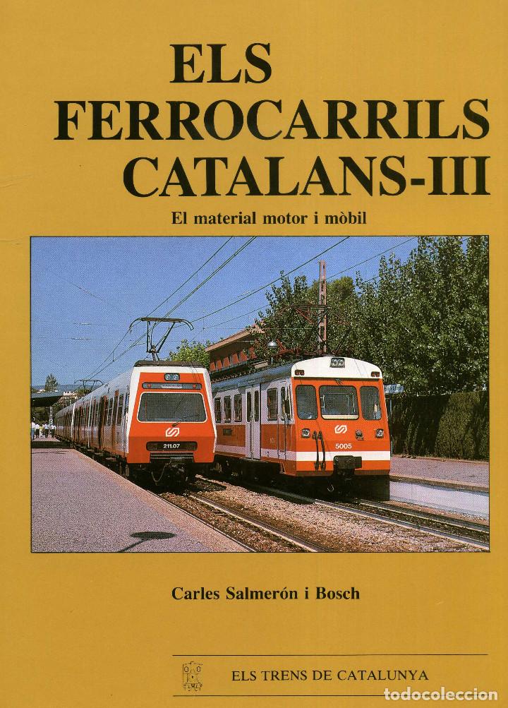 Libros de segunda mano: ELS FERROCARRILS CATALANS III - Foto 1