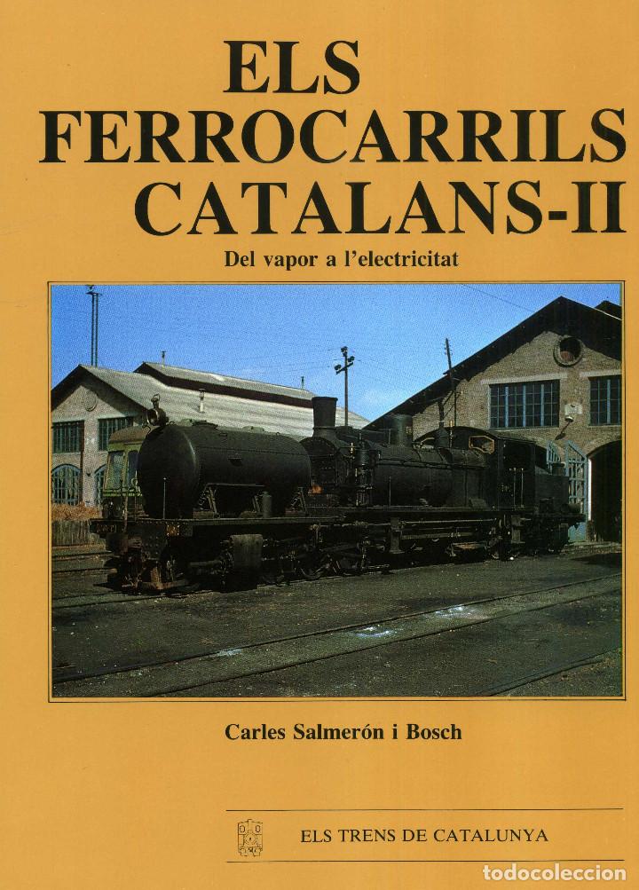 Libros de segunda mano: ELS FERROCARRILS CATALANS-II - Foto 1