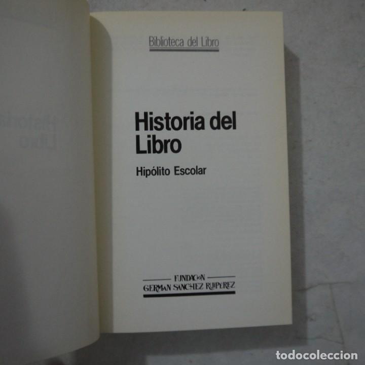 Libros de segunda mano: HISTORIA DEL LIBRO - HIP&Oacute;LITO ESCOLAR - EDICIONES PIR&Aacute;MIDE - 1984 - Foto 3