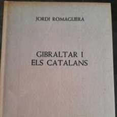 Libros de segunda mano: GIBRALTAR I ELS CATALANS -JORDI ROMAGUERA- EL LLAMP