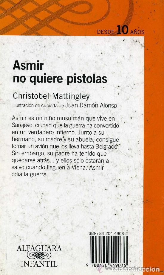 Libros de segunda mano: ASMIR NO QUIERE PISTOLAS - Foto 2