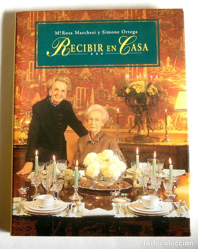 Libros de segunda mano: RECIBIR EN CASA - M&ordf; ROSA MARCHESI Y SIMONE ORTEGA - Foto 1
