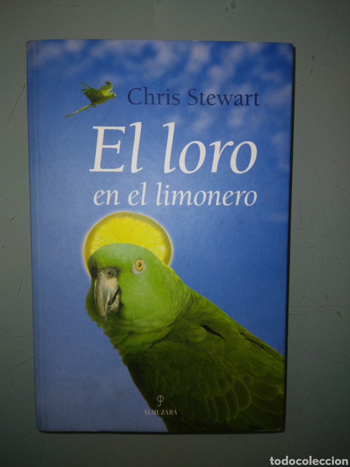 Libros de segunda mano: Chris Stewart, El.loro en el limonero,Almuzara - Foto 1
