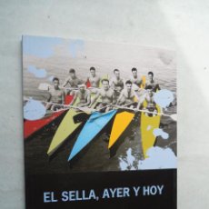 Libros de segunda mano: EL SELLA (ASTURIAS) AYER Y HOY. LOS AÑOS DEL NODO