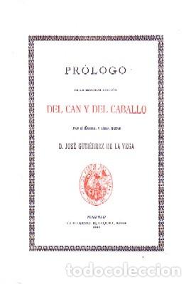 Libros de segunda mano: DEL CAN Y DEL CABALLO, GUTIERREZ DE LA VEGA, D. JOSE, CP-188