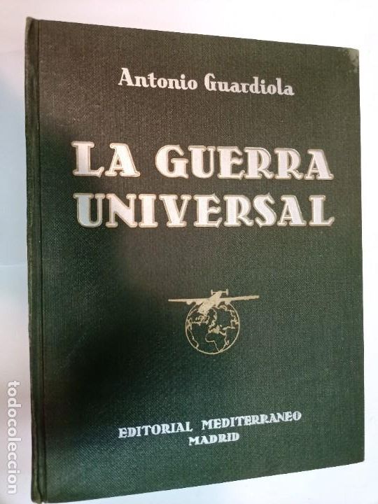 Libros de segunda mano: ANTONIO GUARDIOLA La guerra universal 2 tomos SA8668 - Foto 1