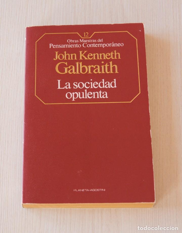 Libros de segunda mano: La sociedad opulenta. John Kenneth Galbraith - Foto 1