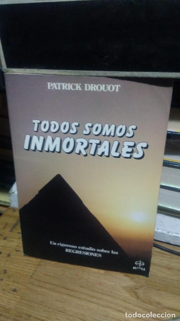 Libros de segunda mano: TODO SOMOS INMORTALES, PATRICK DROUOT, ED. EDAF - Foto 1