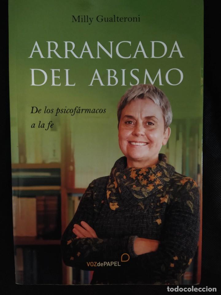 Libros de segunda mano: Arrancada del abismo. De los psicof&aacute;rmacos a la fe . Milly Gualteroni - Foto 1