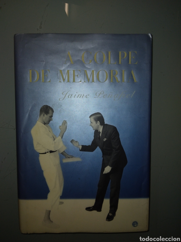 Libros de segunda mano: Jaime Pe&ntilde;aflor, A golpe de memoria, La esfera de los libros - Foto 1