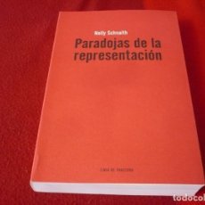 Libros de segunda mano: PARADOJAS DE LA REPRESENTACION ( NELLY SCHNAITH ) ¡COMO NUEVO! 1999 CAFE CENTRAL. Lote 342816113