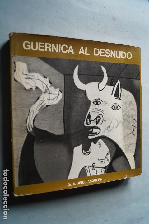 Libros de segunda mano: GUERNICA AL DESNUDO. A. ORIOL ANGUERA - Foto 1