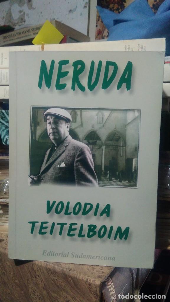Libros de segunda mano: NERUDA VOLODIA TEITELBOIM, ED. SUDAMERICANA - Foto 1