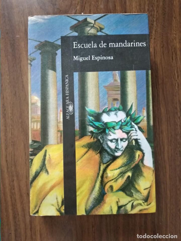 Libros de segunda mano: Miguel Espinosa - Escuela de mandarines - Foto 1