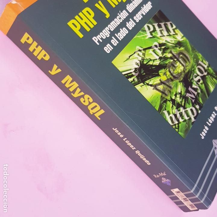 Libros de segunda mano: LIBRO-DOMINE PHP Y MySQL-CD-PROGRAMACI&Oacute;N DIN&Aacute;MICA EN EL LADO DEL SERVIDOR-RA.MA-JOS&Eacute; LOPEZ QUIJADO. - Foto 2