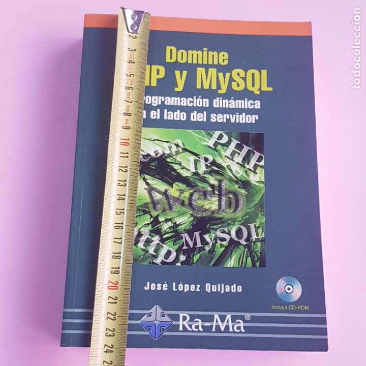 Libros de segunda mano: LIBRO-DOMINE PHP Y MySQL-CD-PROGRAMACI&Oacute;N DIN&Aacute;MICA EN EL LADO DEL SERVIDOR-RA.MA-JOS&Eacute; LOPEZ QUIJADO. - Foto 17