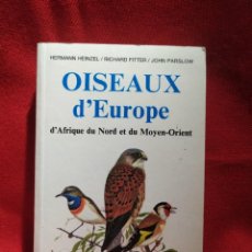 Libros de segunda mano: PÁJAROS DE EUROPA, DE ÁFRICA DEL NORTE Y DE MEDIO ORIENTE.. Lote 325652783