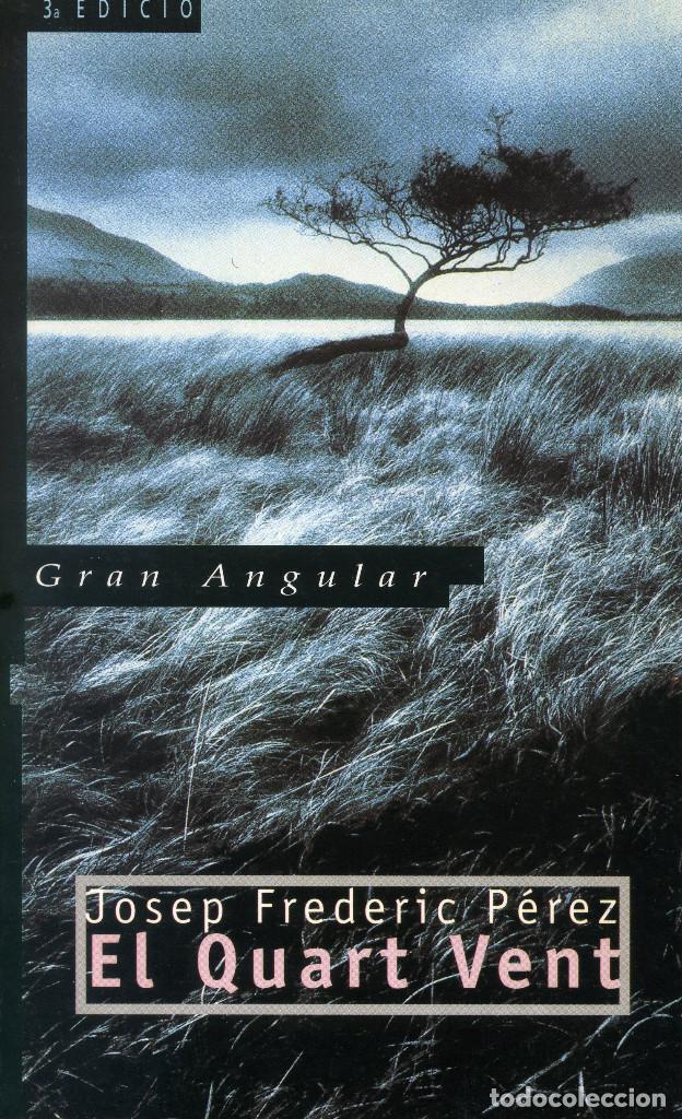 Libros de segunda mano: EL QUART VENT - JOSEP FREDERIC PEREZ - Foto 1