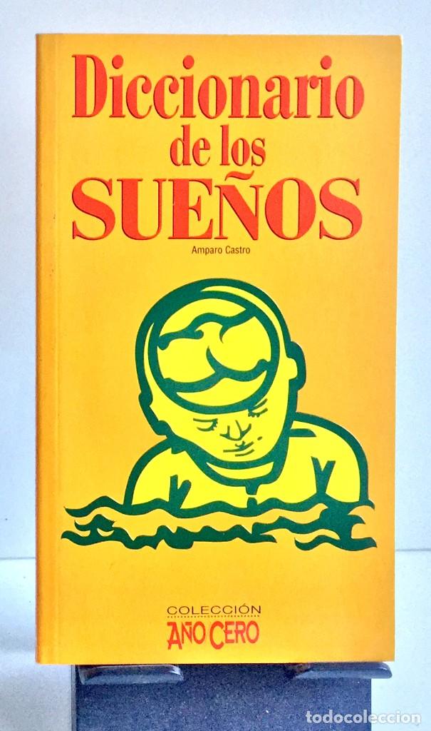 Libros de segunda mano: DICCIONARIO DE LOS SUE&Ntilde;OS. Colecci&oacute;n A&Ntilde;O CERO - Foto 1
