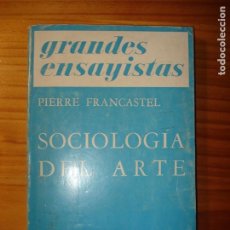 Libros de segunda mano: PIERRE FRANCASTEL SOCIOLOGÍA DEL ARTE EMECÉ 1972. Lote 325720023