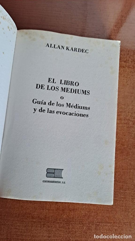 Libros de segunda mano: ALLAN KARDEC - EL LIBRO DE LOS M&Eacute;DIUMS - EDICOMUNICACION 1998 - Foto 3