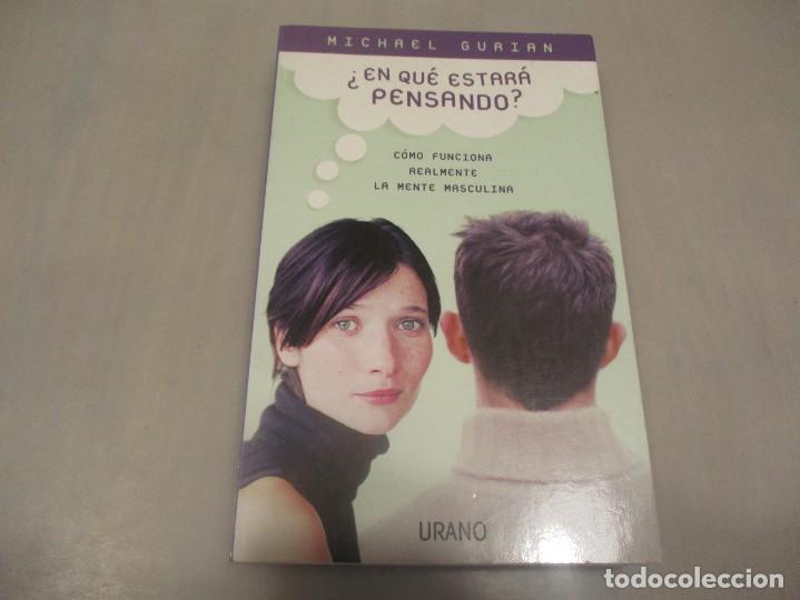 Libros de segunda mano: MICHAEL GURIAN &iquest;En qu&eacute; estar&aacute; pensando? W11740 - Foto 1