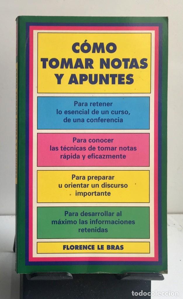 Libros de segunda mano: C&Oacute;MO TOMAR NOTAS Y APUNTES. Florence Le Bras - Foto 1