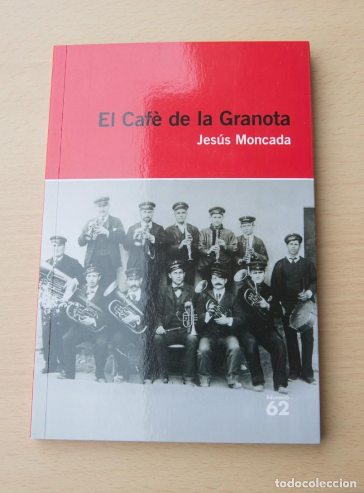 Libros de segunda mano: El caf&eacute; de la Granota. Jes&uacute;s Moncada - Foto 1