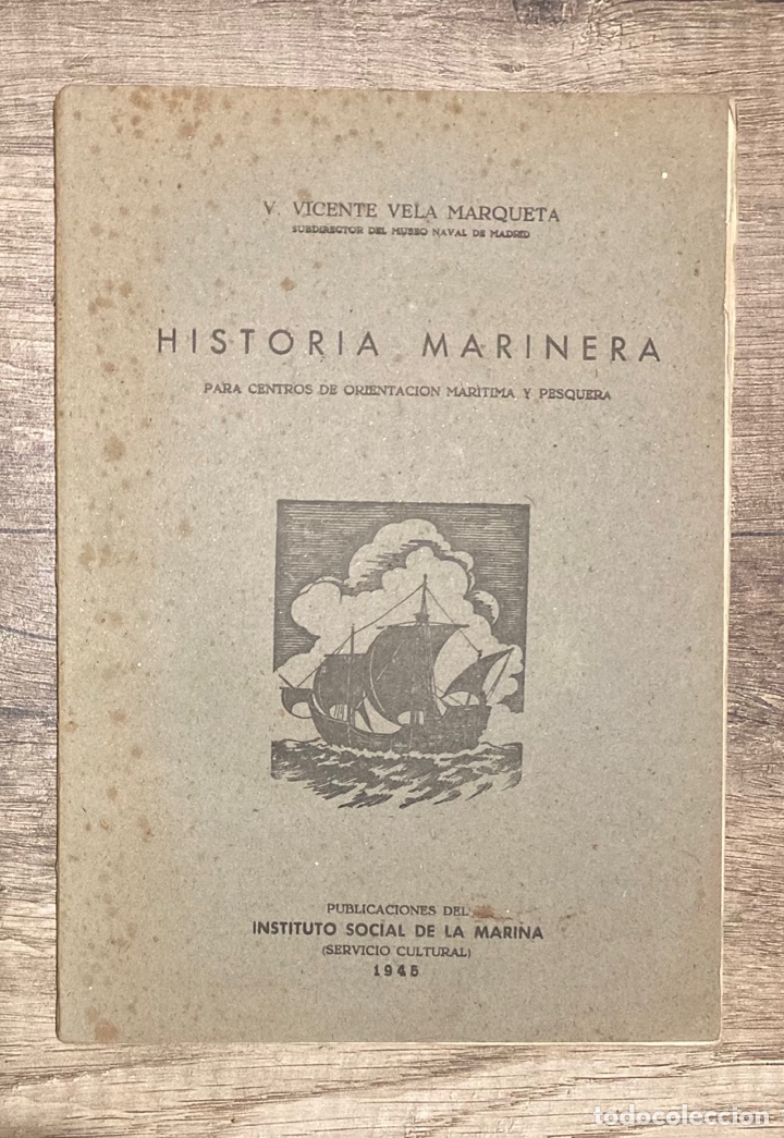 Libri di seconda mano: HISTORIA MARINERA. VICENTE VELA MARQUETA.