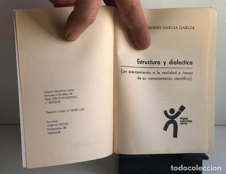 Libros de segunda mano: ESTRUCTURA Y DIAL&Eacute;CTICA. Mois&eacute;s Garc&iacute;a - Foto 3