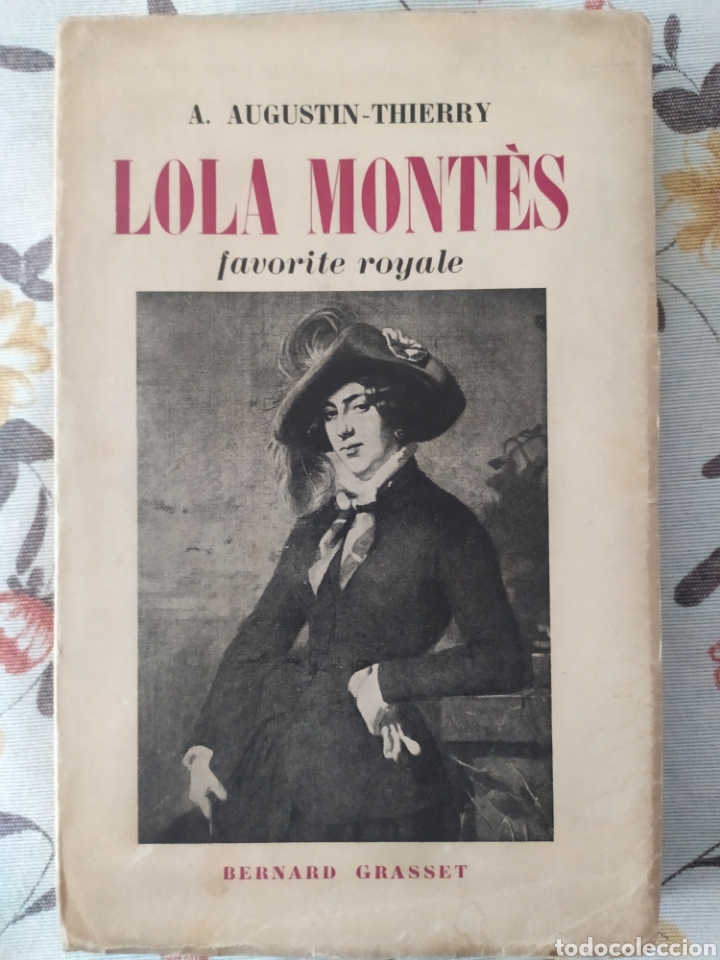 Gebrauchte B&uuml;cher: A. Augustin- Thierry. Lola Montes, favorite royale