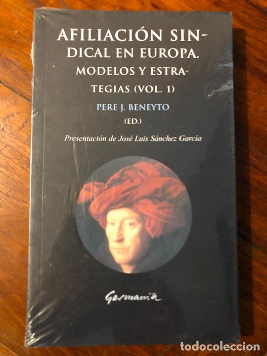Libros de segunda mano: PERE J. BENEYTO. AFILIACI&Oacute;N SINDICAL EN EUROPA. MODELOS Y ESTRATEGIAS VOL 1 Y 2 Precintado