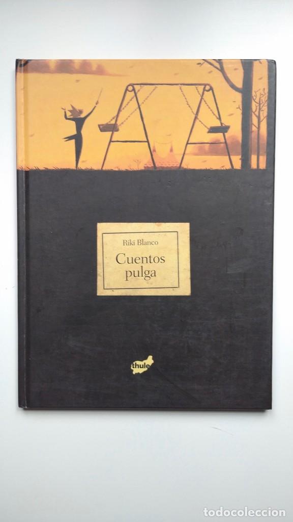 Libros de segunda mano: Cuentos Pulga - Riki Blanco - Thule Ediciones, 2006 - Foto 1