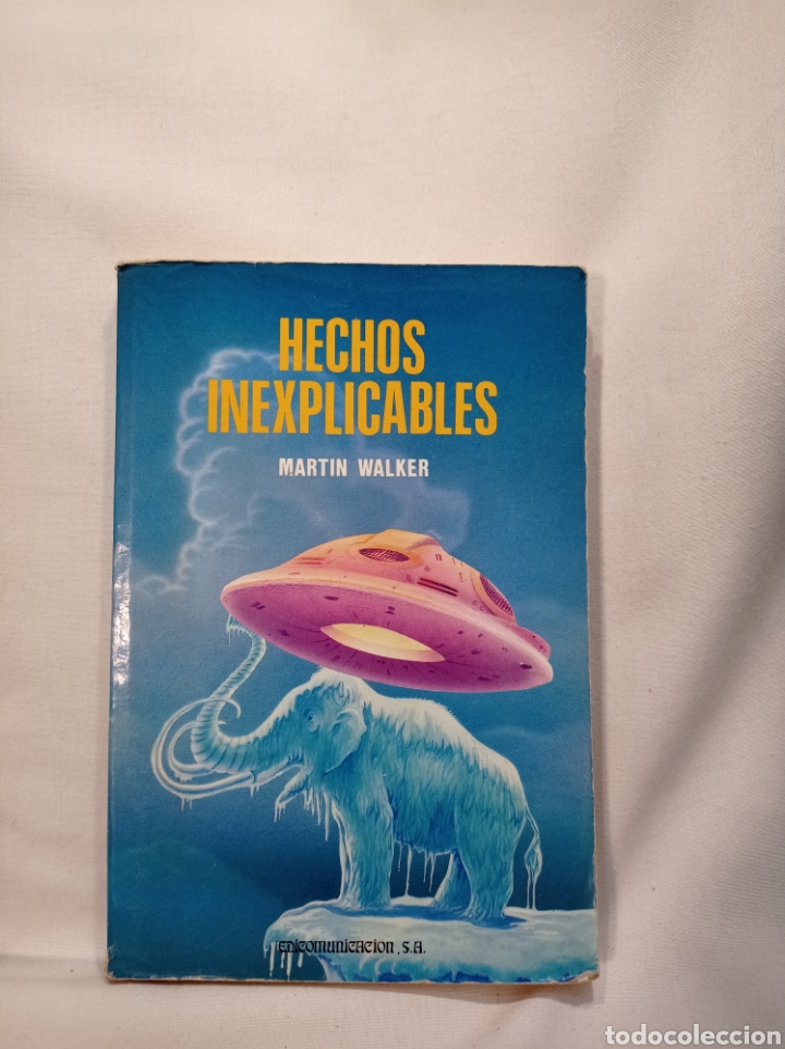 Libros de segunda mano: HECHOS INEXPLICABLES EDICOMUNICACION 1991 - Foto 1