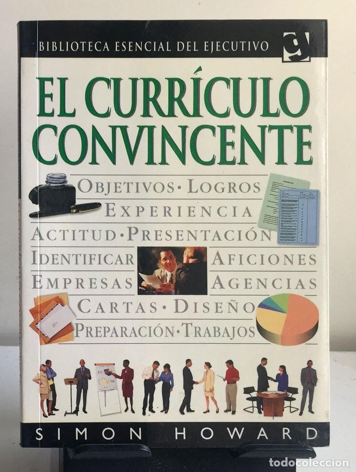 Libros de segunda mano: EL CURR&Iacute;CULO CONVINCENTE. Simon Howard - Foto 1