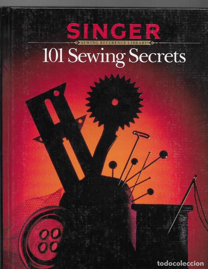 Libros de segunda mano: TOMO MAQUINAS **SINGER** 101 SEWING SECRETS -- SEWING REFERENCE LIBRARY (1989) - Foto 1
