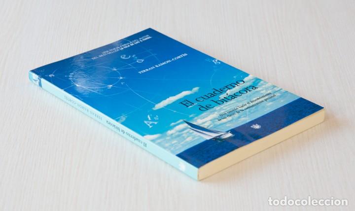 Libros de segunda mano: El cuaderno de bit&aacute;cora. Ferran Ramos-Cort&eacute;s. - Foto 2