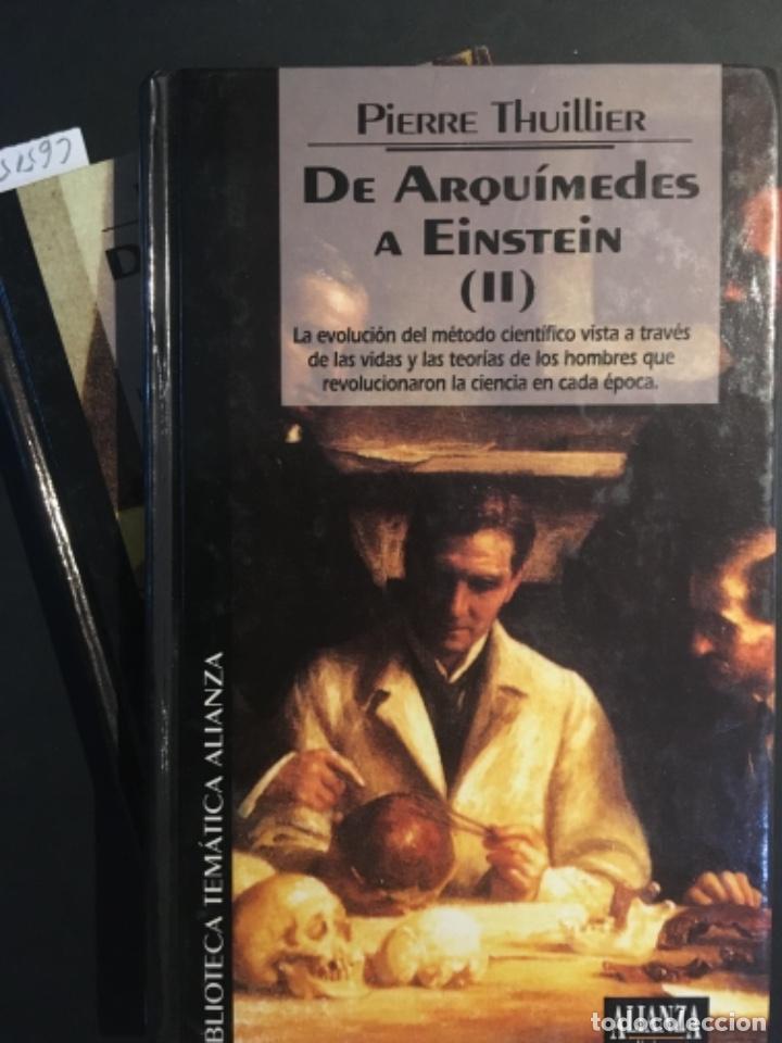 Libros de segunda mano: DE ARQUIMEDES A EINSTEIN, PIERRE THUILLIER - Foto 1