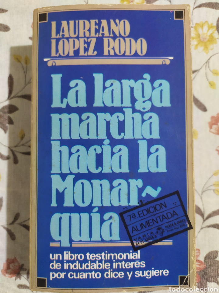 Libros de segunda mano: Laureano L&oacute;pez Rod&oacute;. La larga marcha hacia la monarqu&iacute;a - Foto 1