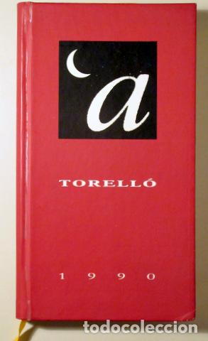 Libros de segunda mano: TORELL&Oacute; 1990 - Torell&oacute; 1990 - Il&middot;lustrat - Foto 1