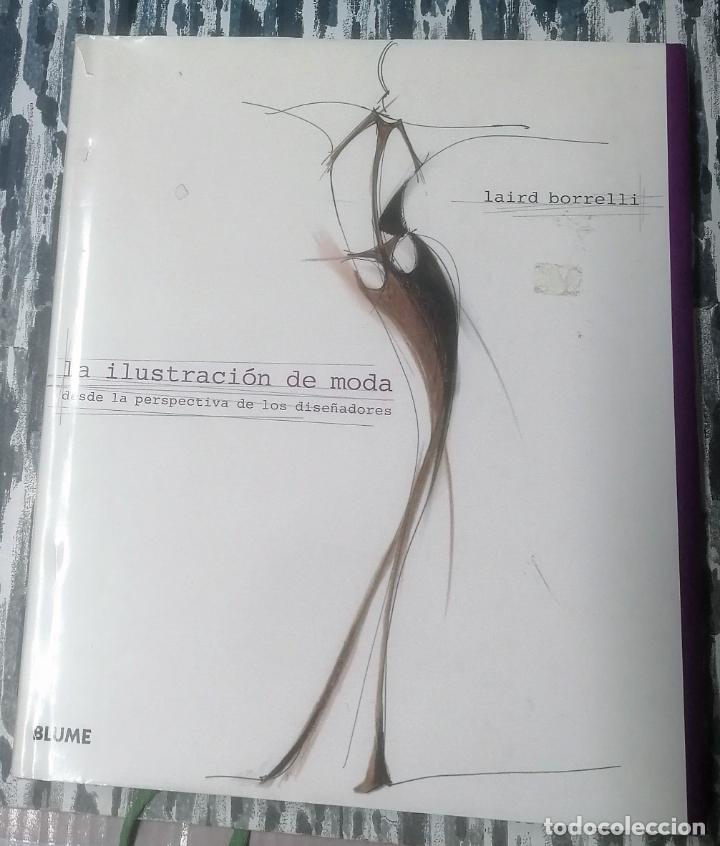 Libros de segunda mano: Laird Borrelli, La ilustraci&oacute;n de moda, Blume, 2008 - Foto 1