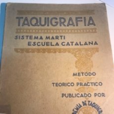 Libros de segunda mano: TAQUIGRAFÍA. SISTEMA MARTÍ ESCUELA CATALANA. 1938
