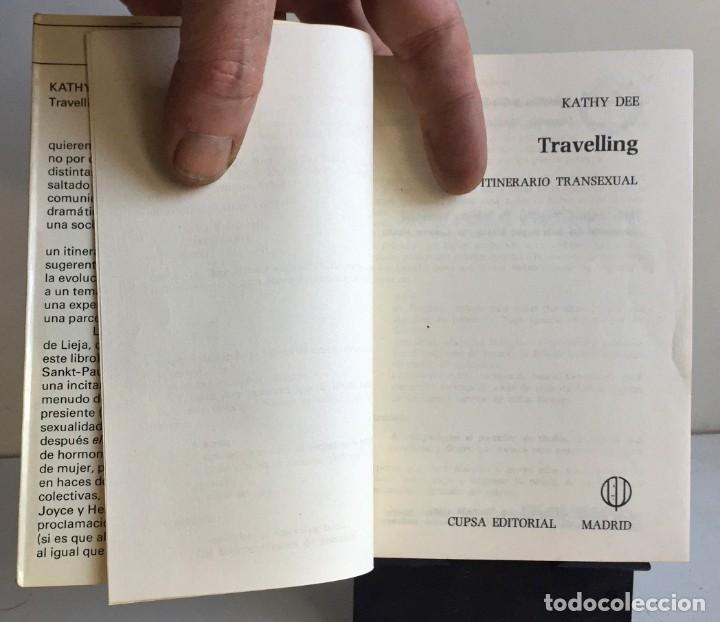 Libros de segunda mano: TRAVELLING (Itinerario transexual). Kathy Dee - Foto 5