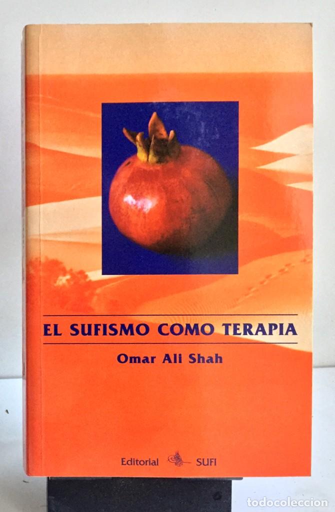 Libros de segunda mano: EL SUFISMO COMO TERAPIA. Omar Ali Shah - Foto 1