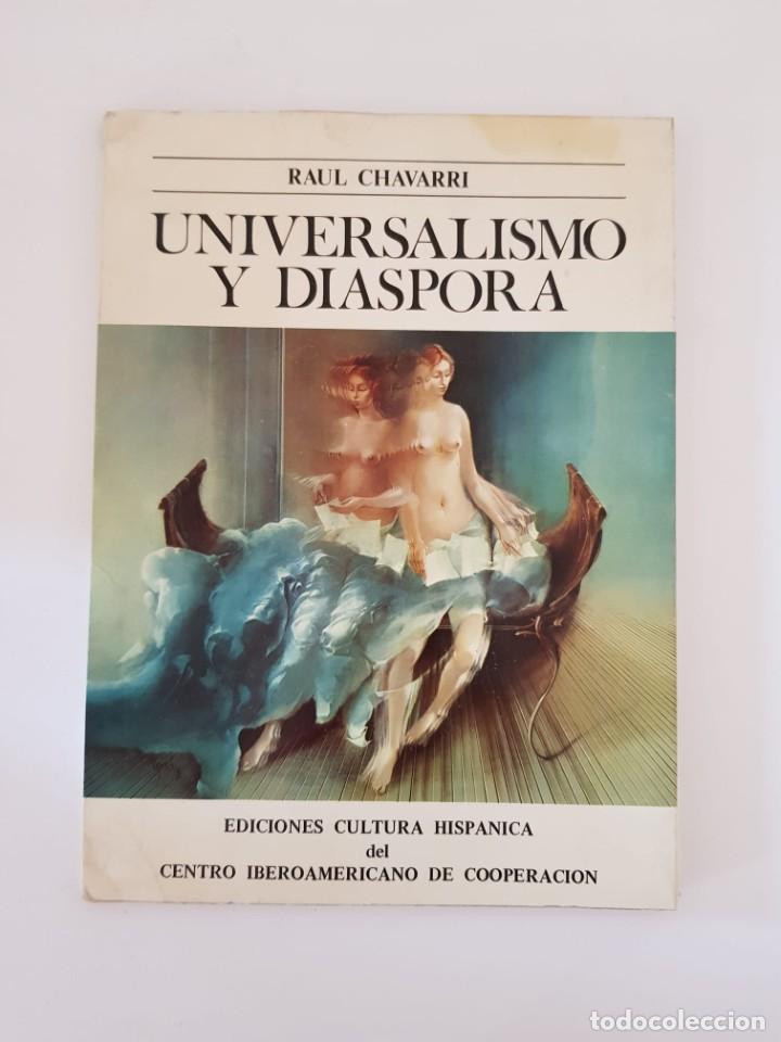 Gebrauchte B&uuml;cher: Universalismo y di&aacute;spora. Introducci&oacute;n al arte contempor&aacute;neo - Ra&uacute;l Ch&aacute;varri.- 1979.- 1a ed, dedic.