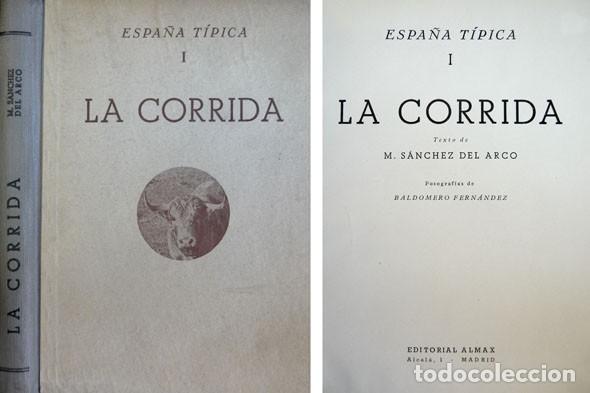Libros de segunda mano: S&Aacute;NCHEZ DEL ARCO, Manuel. La Corrida. S.a. (hacia 1960). - Foto 1