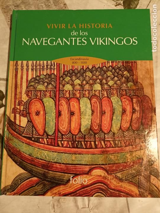 Libros de segunda mano: Vivir la historia de los Navegantes Vikingos. Escandinavia 800 - 1100