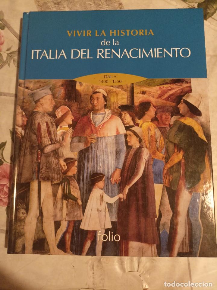 Libros de segunda mano: Vivir la historia de la Italia del Renacimiento. Italia 1400 - 1550