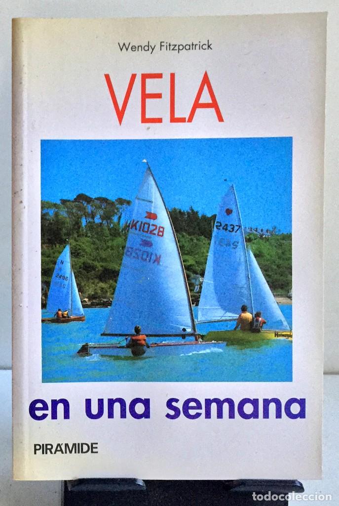 Libros de segunda mano: VELA EN UNA SEMANA. Wendy Fitzpatrick - Foto 1