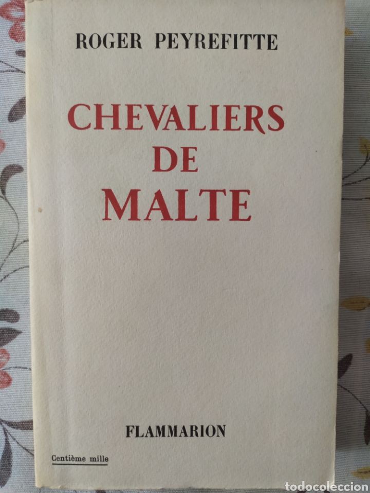 Libros de segunda mano: Roger Peyrefitte. Chevaliers de Malte - Foto 1